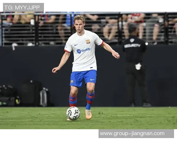 德容与巴萨续约至2029年剩余手续预计未来几天完成 德容与巴萨续约至2029年剩余手续预计未来几天完成